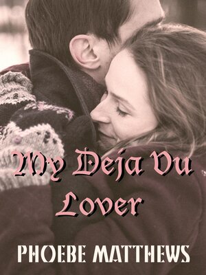 cover image of My Deja Vu Lover